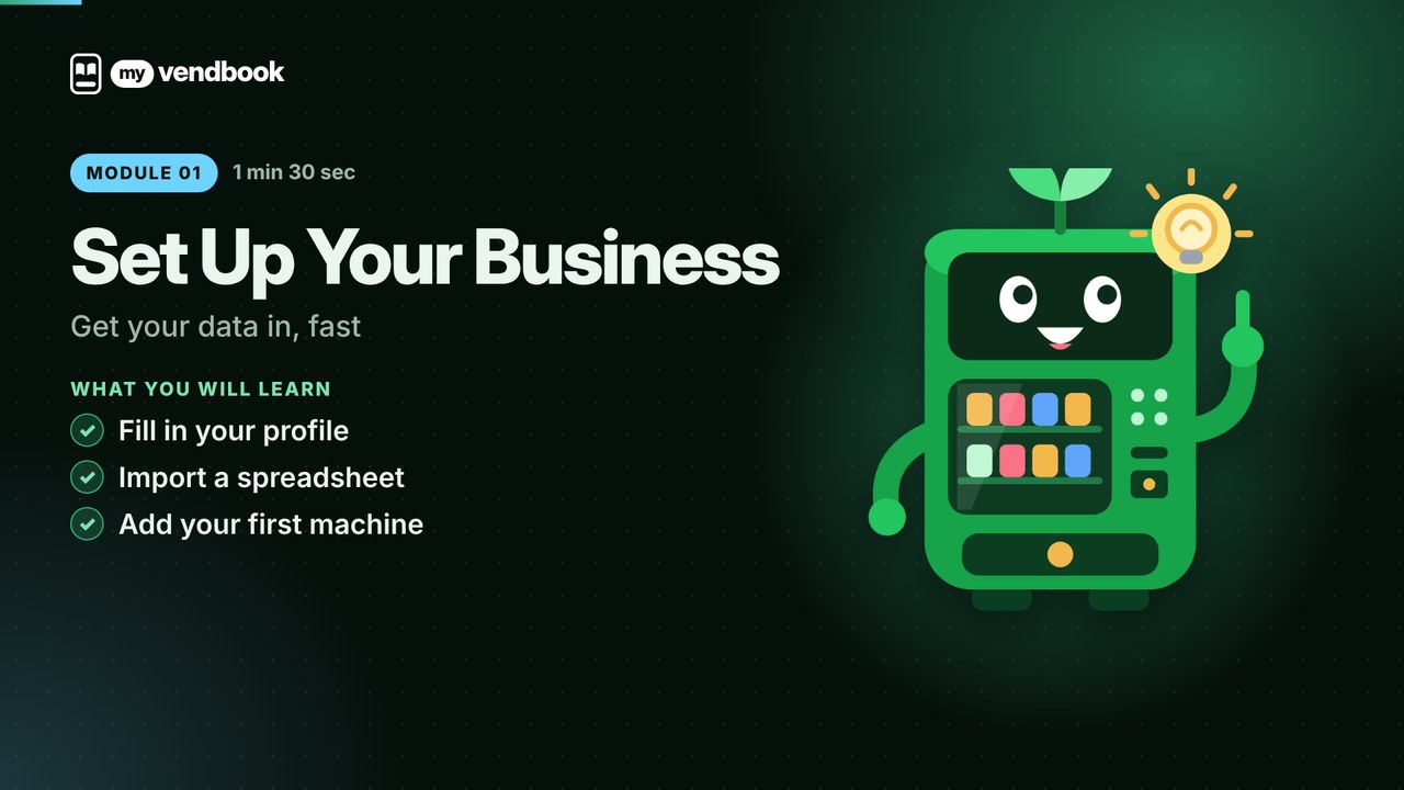Set Up Your Vending Business and Import Your Spreadsheets